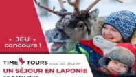 Gagnez un séjour en Laponie avec Time Tours