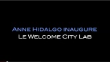 Anne Hidalgo inaugure le Welcome City Lab