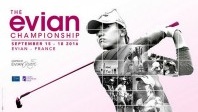 L’ Evian Golf Championship 2016 crève l’affiche