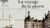 500 ans du Château de Chambord : Le Voyage de la pierre